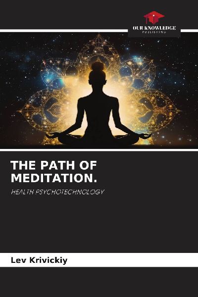 THE PATH OF MEDITATION.: HEALTH PSYCHOTECHNOLOGY