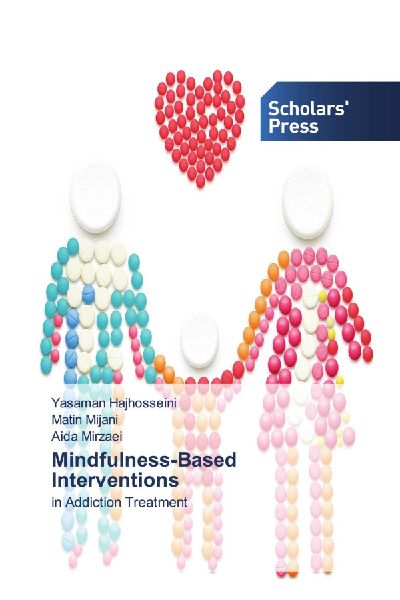 Mindfulness-Based Interventions: in Addiction Treatment