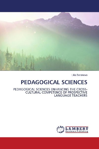 PEDAGOGICAL SCIENCES: PEDAGOGICAL SCIENCES ENHANCING THE CROSS-CULTURAL COMPETENCE OF PROSPECTIVE LANGUAGE TEACHERS