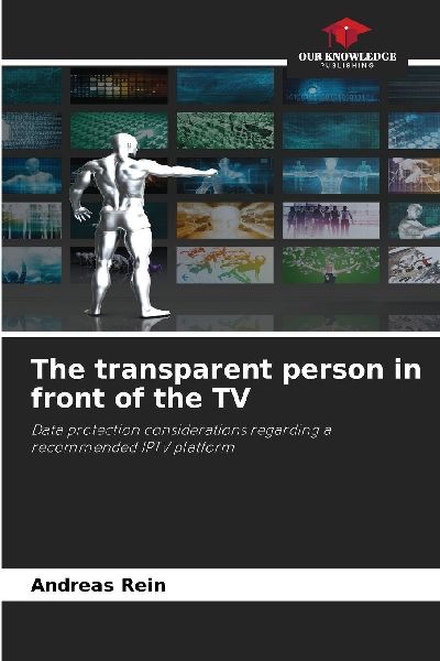 The transparent person in front of the TV: Data protection considerations regarding a recommended IPTV platform