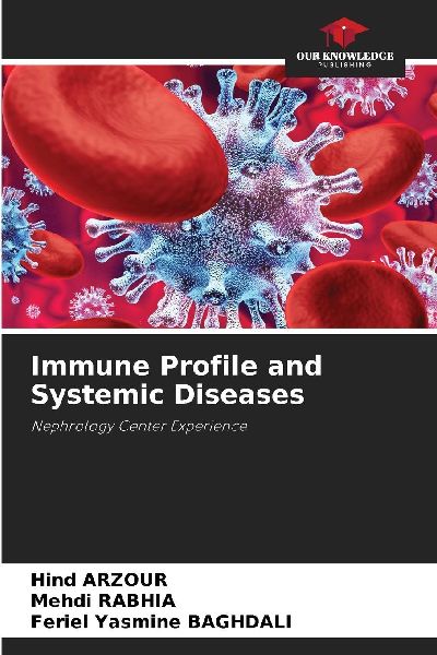 Immune Profile and Systemic Diseases: Nephrology Center Experience