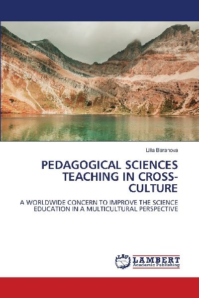 PEDAGOGICAL SCIENCES TEACHING IN CROSS-CULTURE: A WORLDWIDE CONCERN TO IMPROVE THE SCIENCE EDUCATION IN A MULTICULTURAL PERSPECTIVE