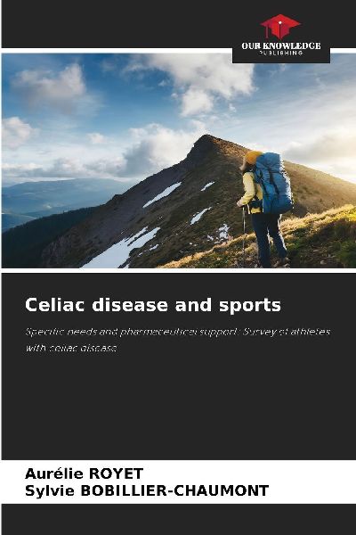 Celiac disease and sports: Specific needs and pharmaceutical support: Survey of athletes with celiac disease