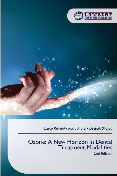 Ozone: A New Horizon in Dental Treatment Modalities: 2nd Edition