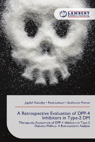 A Retrospective Evaluation of DPP-4 Inhibitors in Type-2 DM: Therapeutic Assessment of DPP-4 Inhibitors in Type-2 Diabetes Mellitus: A Retrospective Analysis