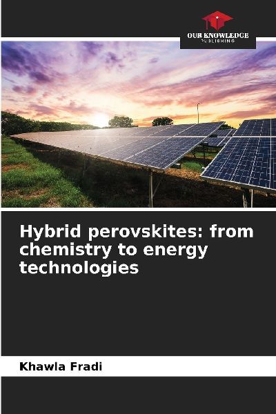 Hybrid perovskites: from chemistry to energy technologies