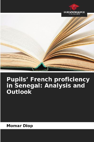 Pupils' French proficiency in Senegal: Analysis and Outlook