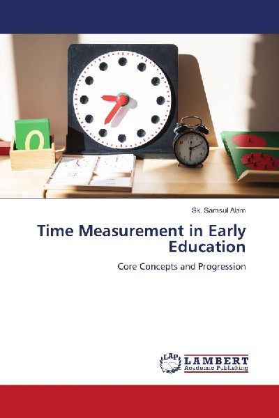 Time Measurement in Early Education: Core Concepts and Progression