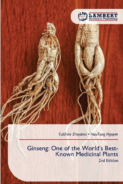 Ginseng: One of the World's Best-Known Medicinal Plants: 2nd Edition