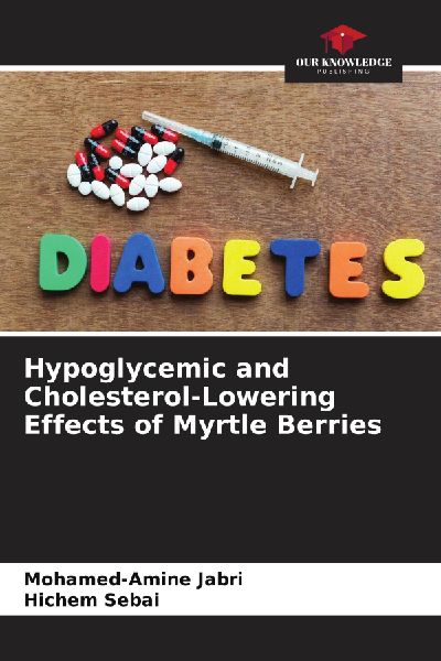 Hypoglycemic and Cholesterol-Lowering Effects of Myrtle Berries