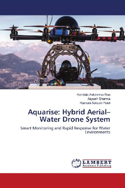 Aquarise: Hybrid Aerial-Water Drone System: Smart Monitoring and Rapid Response for Water Environments
