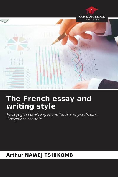 The French essay and writing style: Pedagogical challenges, methods and practices in Congolese schools