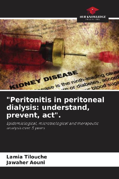 "Peritonitis in peritoneal dialysis: understand, prevent, act".: Epidemiological, microbiological and therapeutic analysis over 5 years