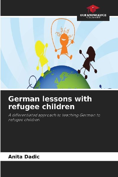 German lessons with refugee children: A differentiated approach to teaching German to refugee children
