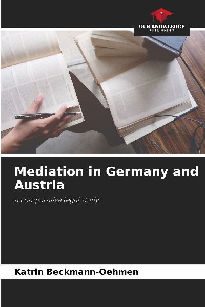 Mediation in Germany and Austria: a comparative legal study