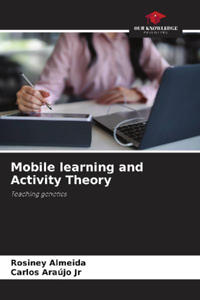 Mobile learning and Activity Theory: Teaching genetics