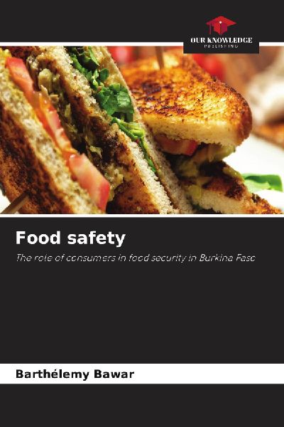 Food safety: The role of consumers in food security in Burkina Faso