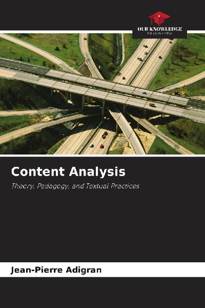 Content Analysis: Theory, Pedagogy, and Textual Practices