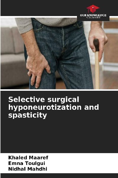 Selective surgical hyponeurotization and spasticity