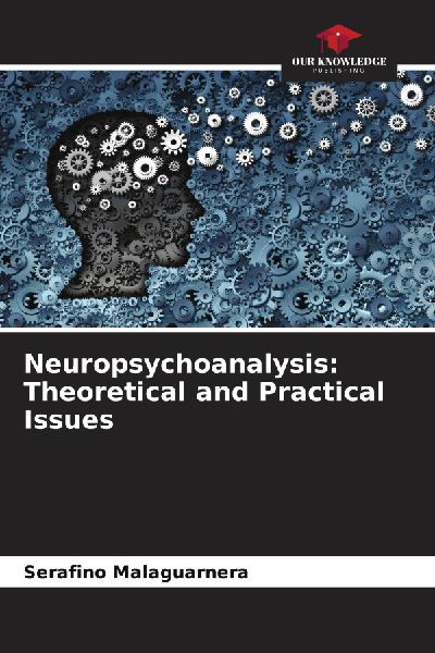 Neuropsychoanalysis: Theoretical and Practical Issues