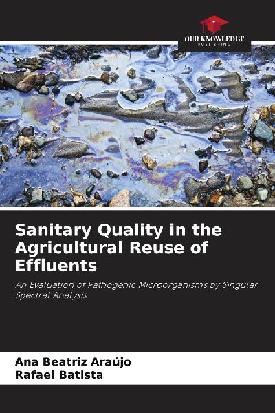 Sanitary Quality in the Agricultural Reuse of Effluents: An Evaluation of Pathogenic Microorganisms by Singular Spectral Analysis