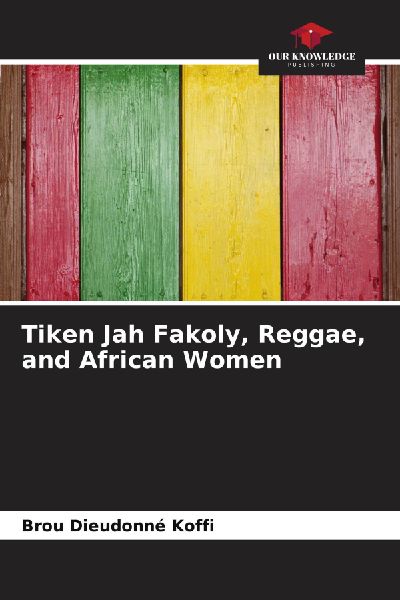 Tiken Jah Fakoly, Reggae, and African Women