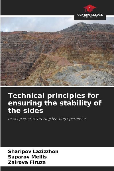 Technical principles for ensuring the stability of the sides: of deep quarries during blasting operations