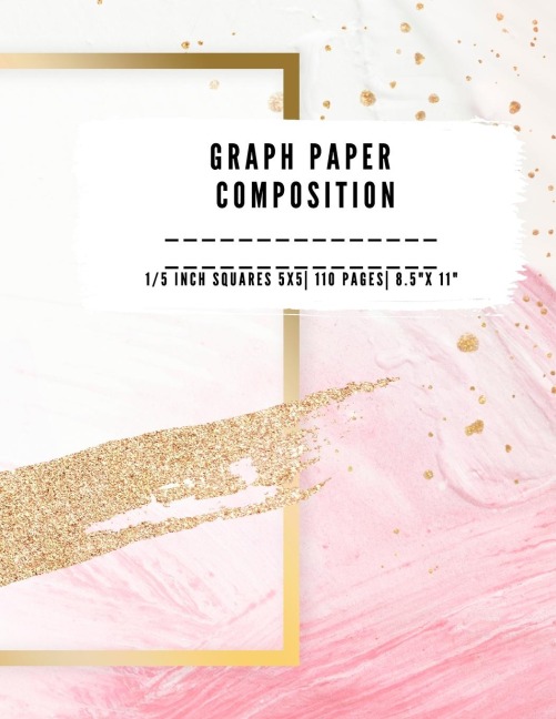 Graph Paper Composition: QUAD RULED 5x5, 0.20 inch size, 1/5 inch Grid paper notebook 110 PAGES Large 8.5 X 11 Large size graph paper composition perfect for either Mathematics( Math), Science, Graph, Writing pad taking notes, drawing, sketching ideas, pl