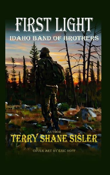 First Light  Idaho Band of Brothers