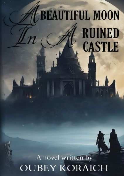 A Beautiful Moon In  A Ruined Castle