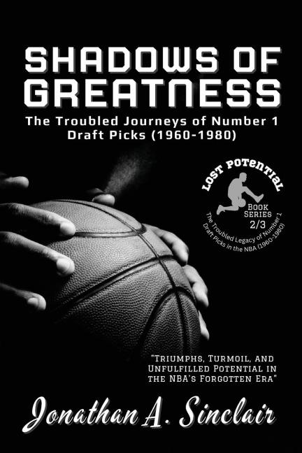 Shadows of Greatness: Triumphs, Turmoil, and Unfulfilled Potential in the NBAs Forgotten Era