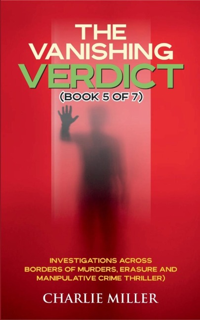 The Vanishing Verdict Series: Book 5 of 7