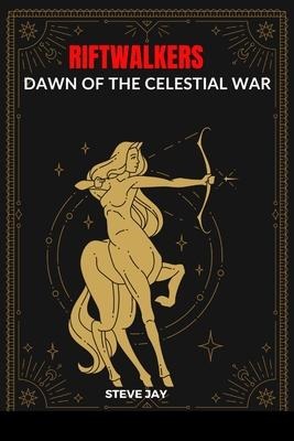 Riftwalkers: Dawn of the Celestial War
