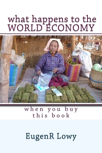 What Happens to the WORLD ECONOMY when You Buy this Book