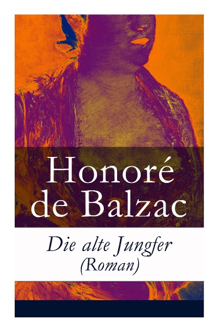 Die alte Jungfer (Roman)