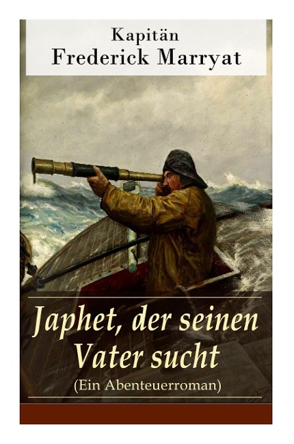 Japhet, der seinen Vater sucht (Ein Abenteuerroman)