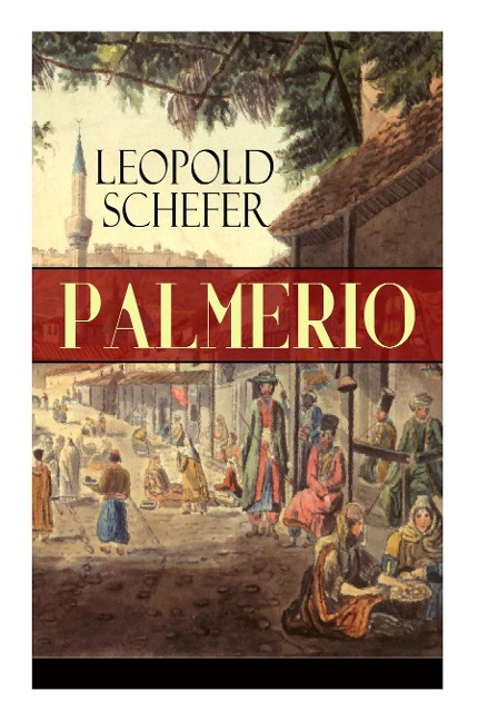 Palmerio: Historischer Roman - Eine Geschichte aus Griechenland