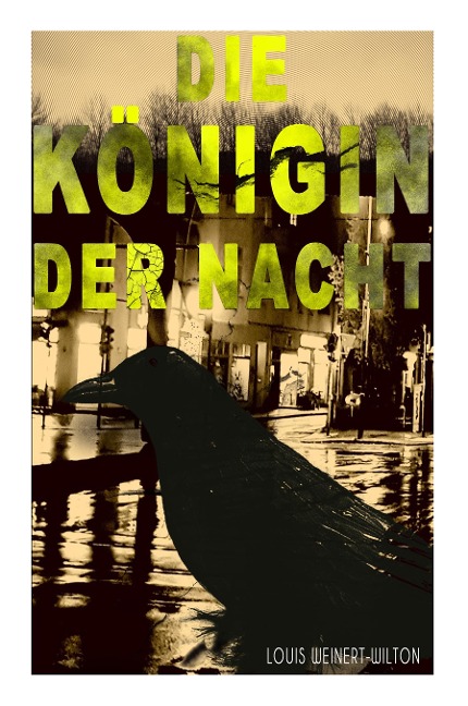Die Königin der Nacht: Kriminalroman