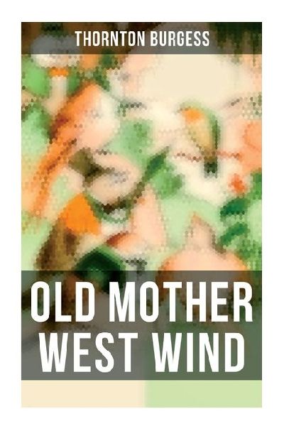 Old Mother West Wind: Children's Bedtime Story Book