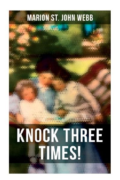 Knock Three Times!: Childrens Fantasy Classic