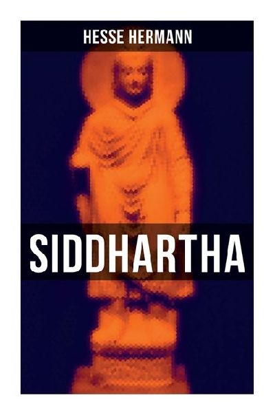 Siddhartha: An Indian Tale