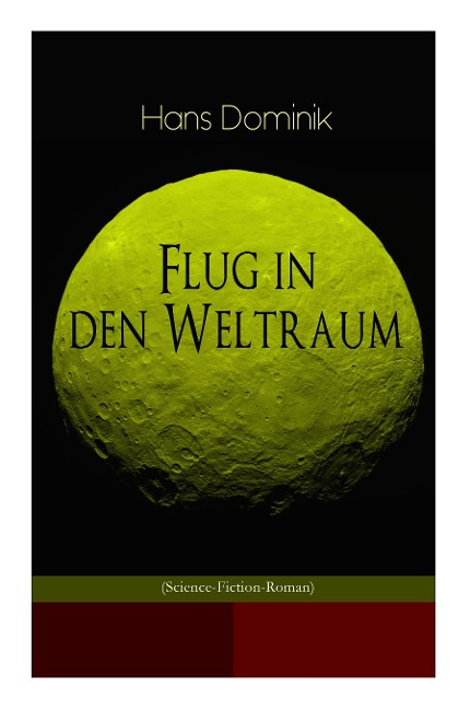 Flug in den Weltraum (Science-Fiction-Roman): Dystopie-Klassiker