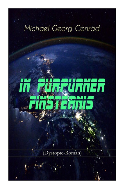 In purpurner Finsternis (Dystopie-Roman): Science-Fiction-Klassiker