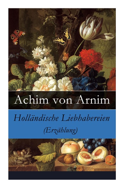 Holländische Liebhabereien (Erzählung)
