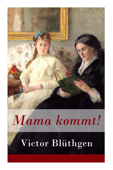 Mama kommt!