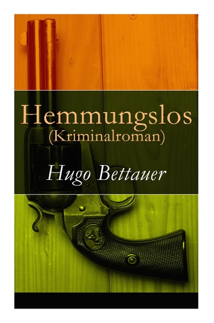 Hemmungslos (Kriminalroman)