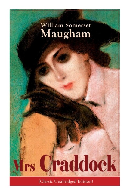 The Mrs Craddock (Classic Unabridged Edition): Womens Suffrage - Utilitarian Feminism: Liberty for Women as Well as Menm, Liberty to Govern Their Own Affairs, Promotion of Emancipation and Education of Women