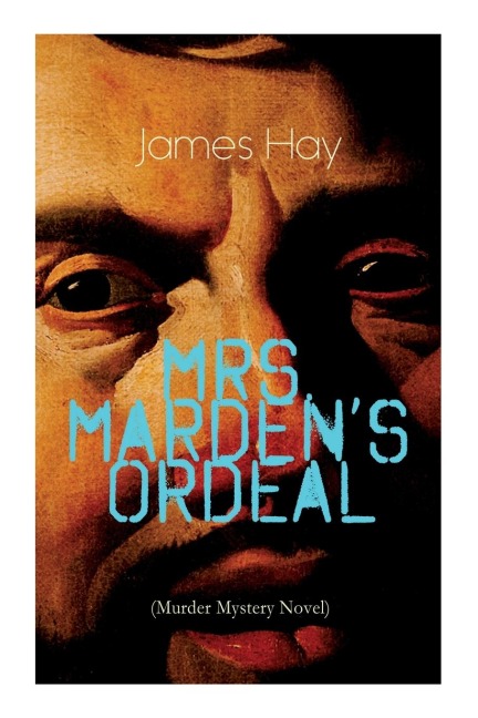 Mrs. Mardens Ordeal (Murder Mystery Novel): Thriller Classic