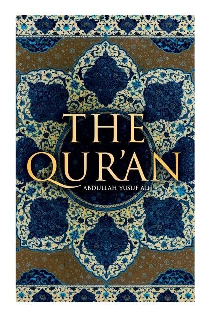 The Quran: Abdullah Yusuf Ali