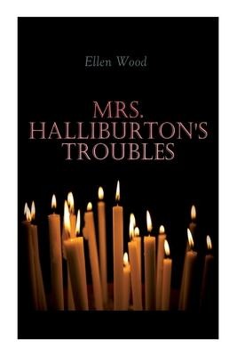 Mrs. Halliburtons Troubles